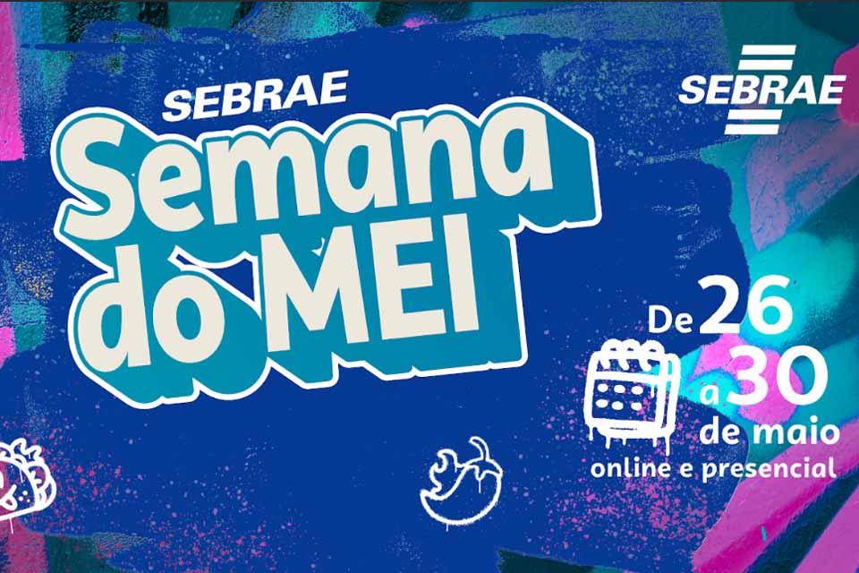 Sebrae prepara semana especial do MEI em Rondônia