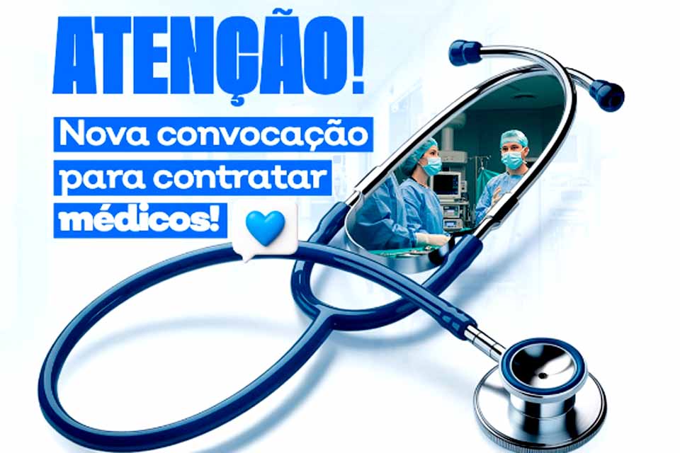 Prefeitura de Ji-Paaraná convoca 21 clínicos gerais classificados no processo seletivo