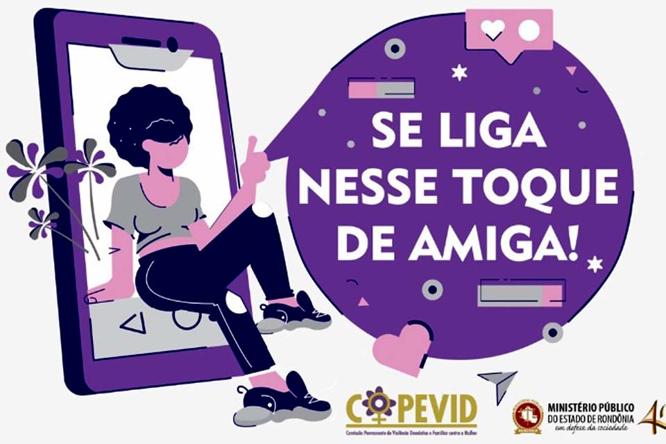 Ministério Público de Rondônia adere a campanha em combate à violência psicológica contra a mulher