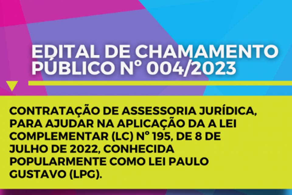 Funcet lança Edital para contratação de Assessoria Jurídica para aplicação da Lei Paulo Gustavo