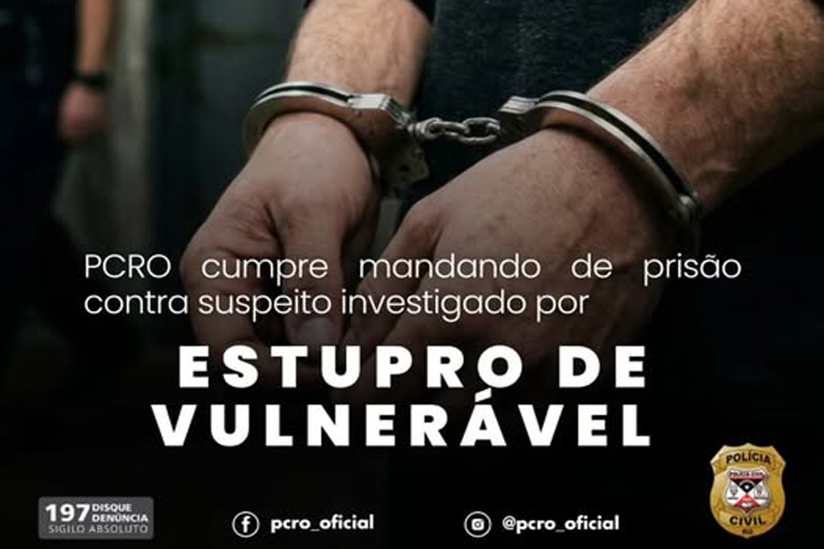 Polícia Civil cumpre mandado de prisão por estupro de vulnerável