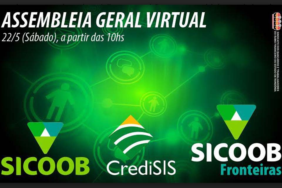 Trabalhadores dascooperativas de crédito se reunirão em assembleia geral virtual no próximo sábado (22)