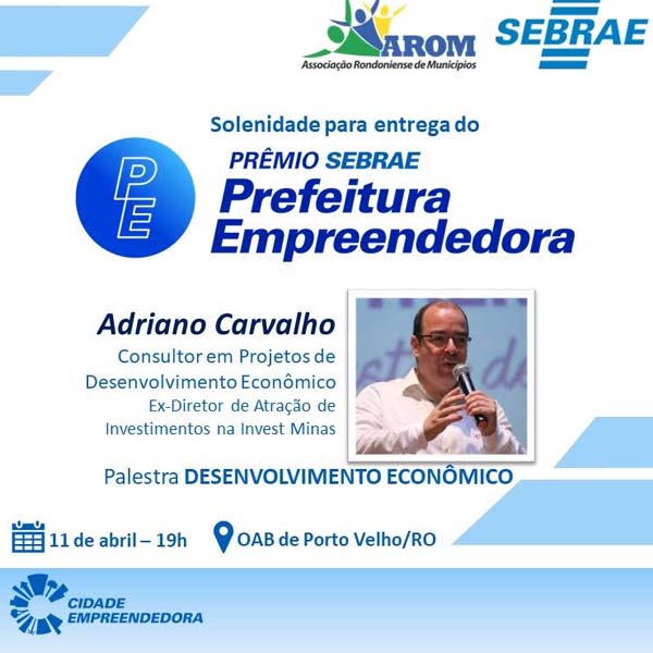 Prêmio Sebrae Prefeitura Empreendedora será concedido na próxima semana em Rondônia
