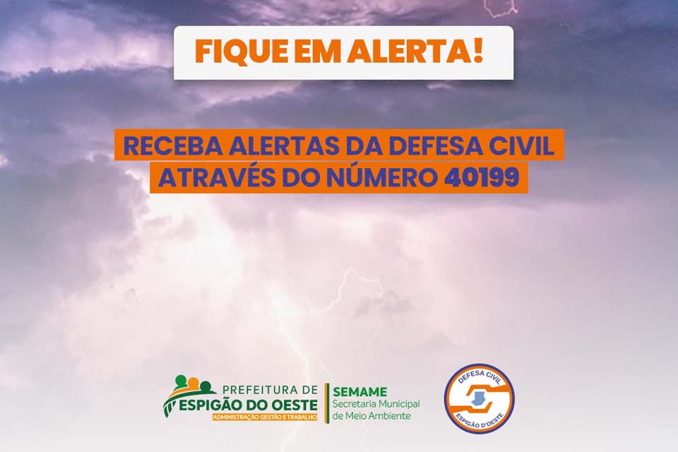 Receba alertas da Defesa Civil  de Espigão do Oeste no celular para identificar riscos e apoio em emergências