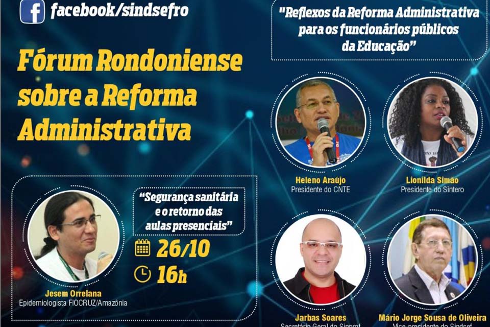 Presidente da CNTE discutirá reflexos da Reforma Administrativa aos servidores públicos de Rondônia