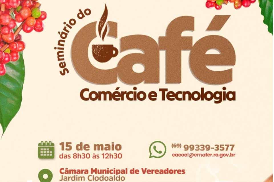 Seminário gratuito em Cacoal mostra como o Café Robusta Amazônico pode conquistar o mundo