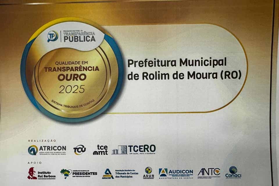 Rolim de Moura recebe certificação Ouro em Transparência Pública 2025