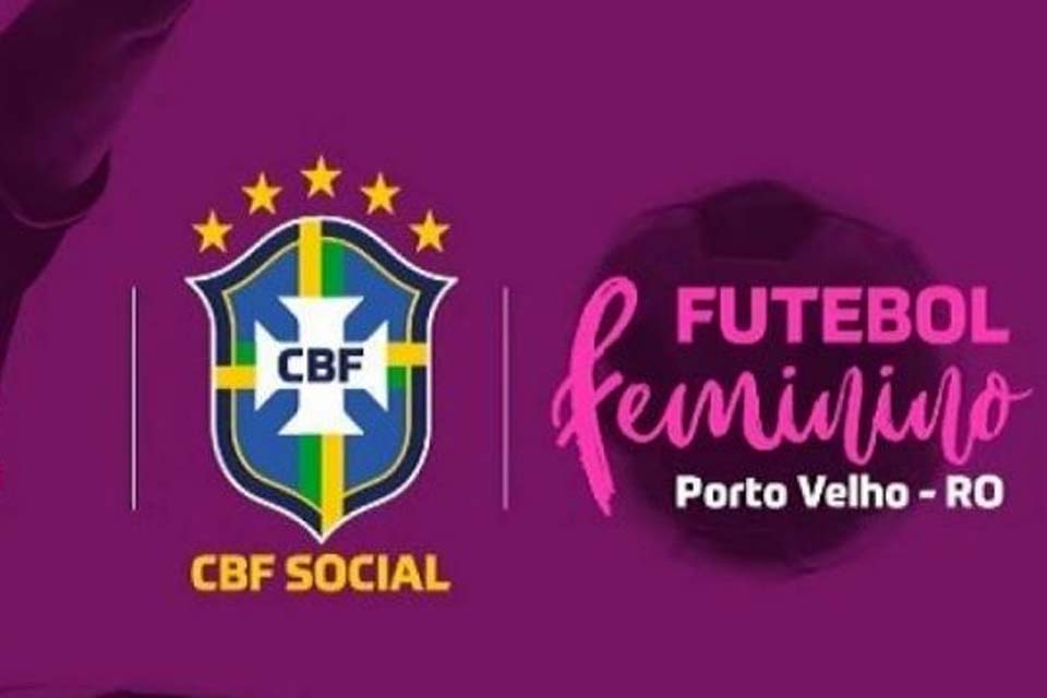 Seletiva de Futebol Feminino acontece nesta quarta-feira, 12, em Porto Velho