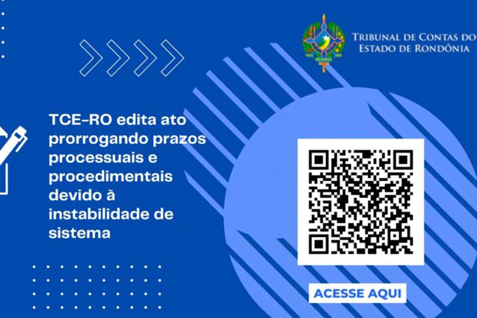 TCE-RO edita ato prorrogando prazos processuais e procedimentais devido à instabilidade de sistema