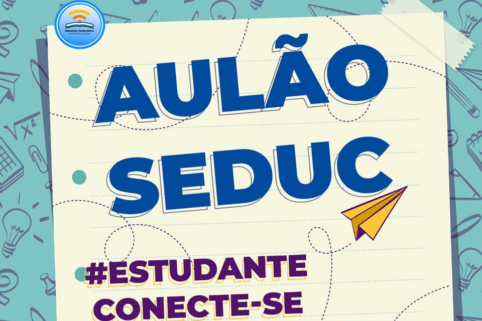 Seduc realiza Aulão On-line para alunos do ensino médio de Rondônia