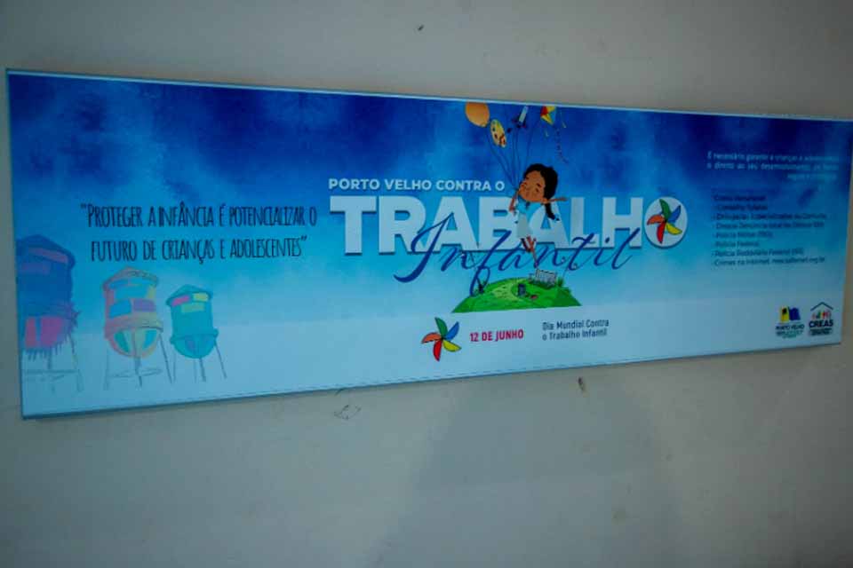 Prefeitura de Porto Velho realiza atividades de conscientização e combate ao trabalho infantil