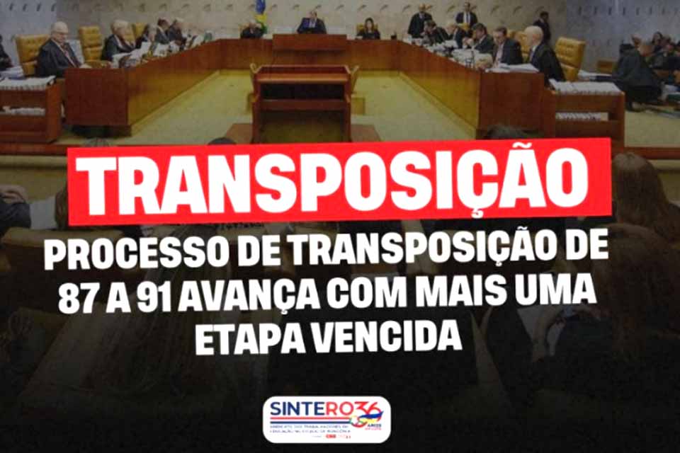 SINTERO: Processo de transposição de 87 a 91 avança com mais uma etapa vencida pelos direitos desses trabalhadores
