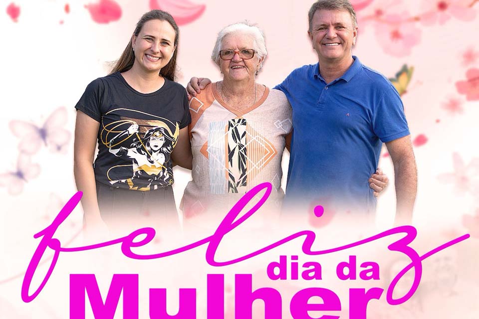 Dia Internacional da Mulher - Deputado Luizinho Goebel Parabeniza Todas as Mulheres