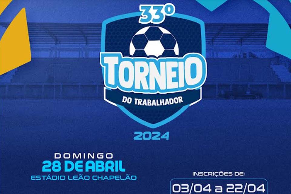 Inscrições para o 33º Torneio do Trabalhador vão até dia 22; evento será no dia 28 de abril
