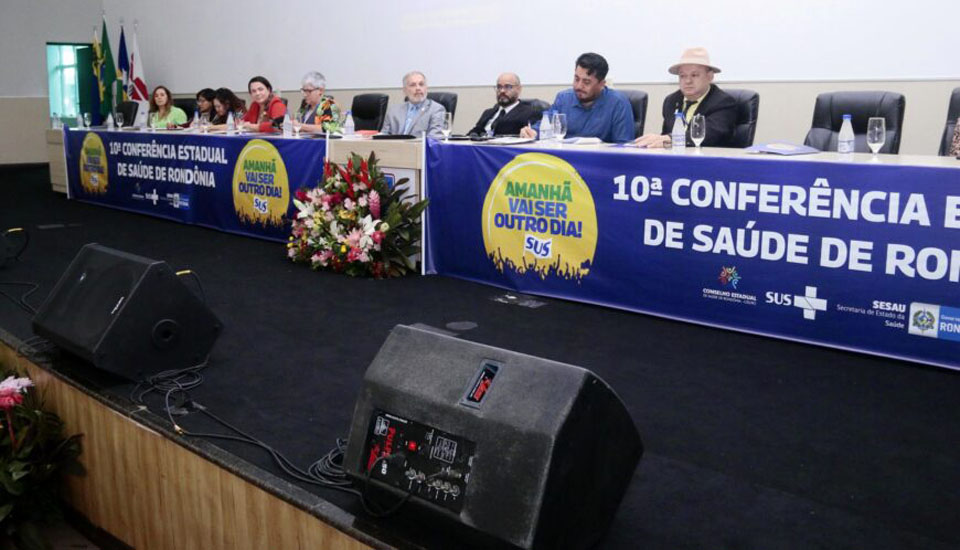 Governo de Rondônia participa da 10ª Conferência Estadual de Saúde, em Porto Velho