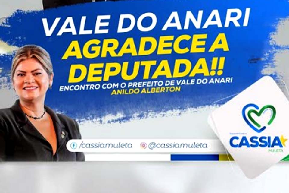 Deputada Cassia destina recurso para construção arquitetônica na entrada do municípío de Vale do Anari