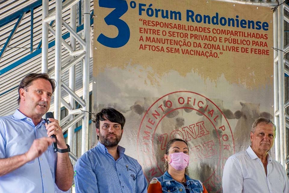 Durante Fórum Rondoniense, Acir Gurgacz comemora o reconhecimento do Estado de Rondônia como Zona Livre de Aftosa Sem Vacinação 