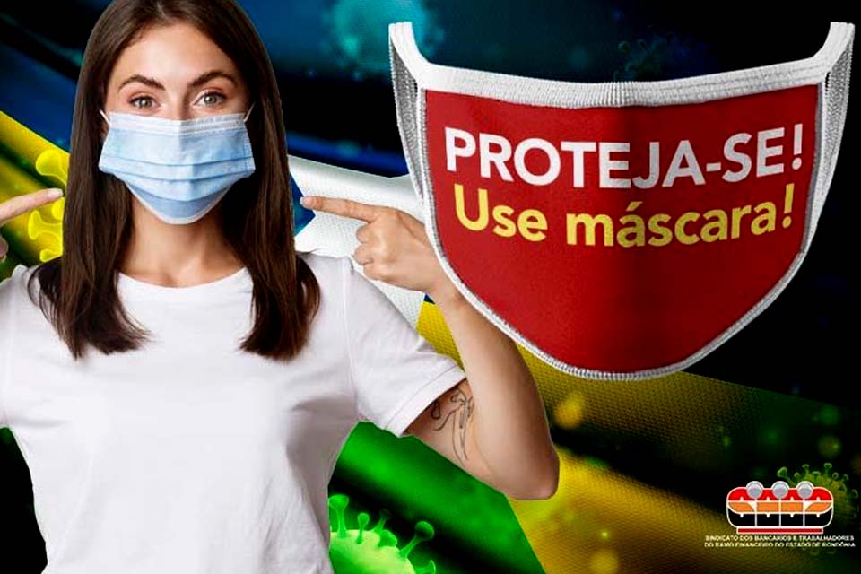 SEEB-RO alerta aos trabalhadores que o uso de máscaras deve ser mantido, principalmente no ambiente de trabalho