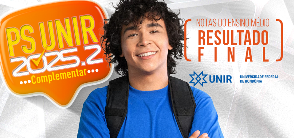 PS UNIR 2025 - Divulgado resultado final do edital complementar do 2º semestre
