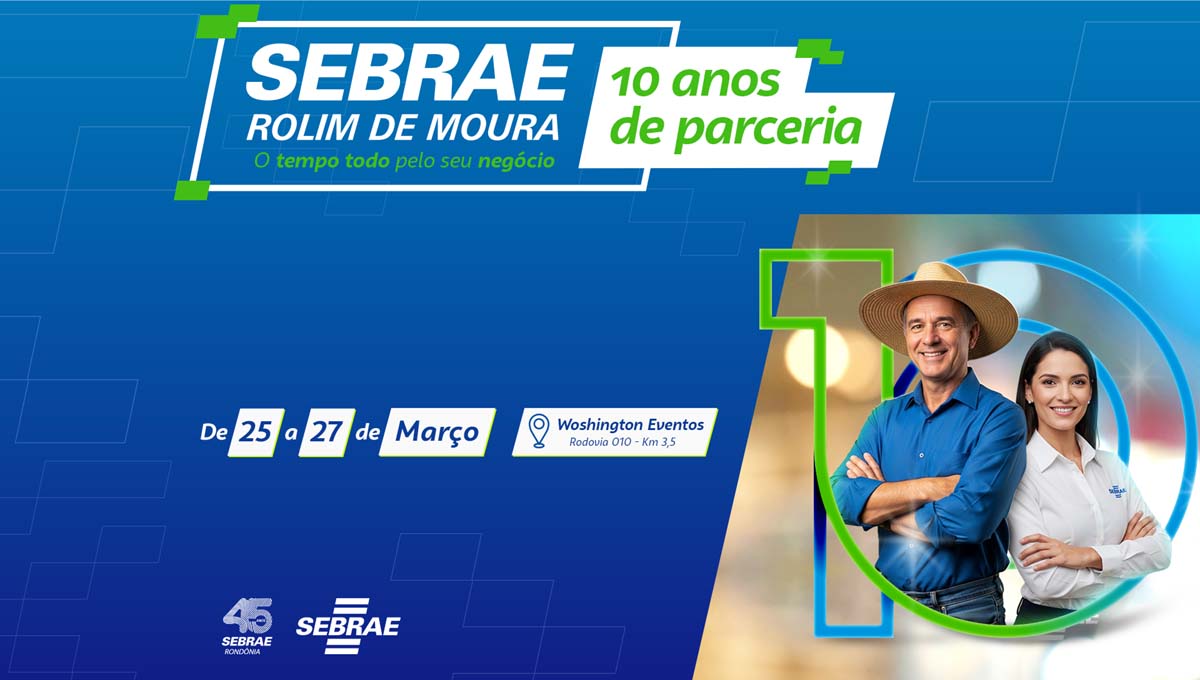Sebrae celebra 10 anos de atuação em Rolim de Moura com programação voltada ao empreendedorismo e inovação