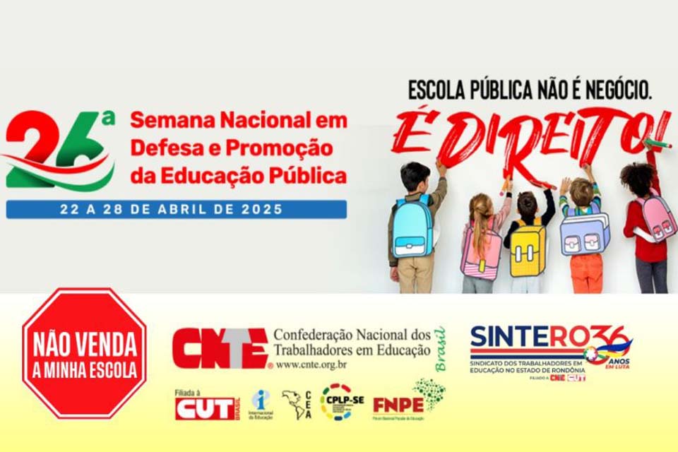 SINTERO convoca a categoria a participar da Semana Nacional em Defesa da Educação Pública