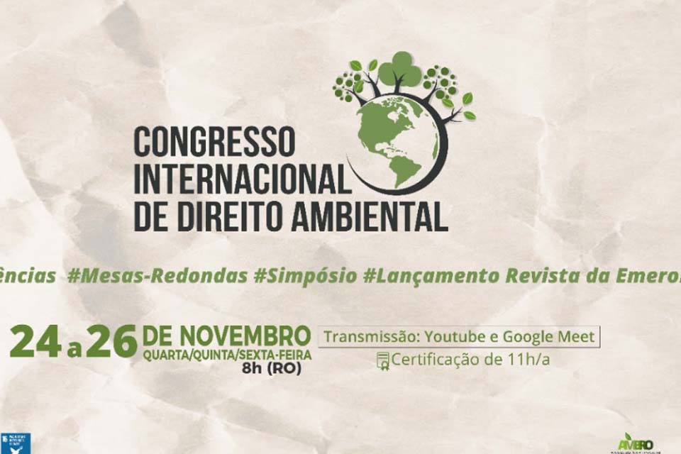 Emeron reúne juristas de renome em Congresso Internacional de Direito Ambiental
