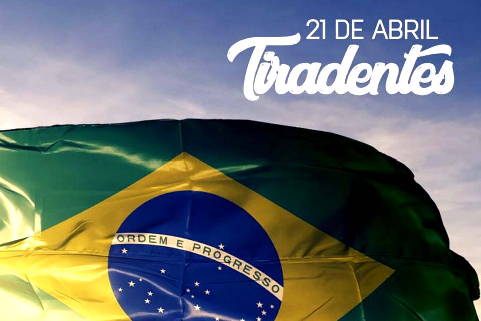 O dia 21 de abril e a História do Brasil