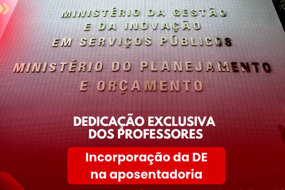 SINDSEF/RO se reune com MGI para cobrar incorporação da dedicação execlusiva na aposentadoria dos professores transpostos