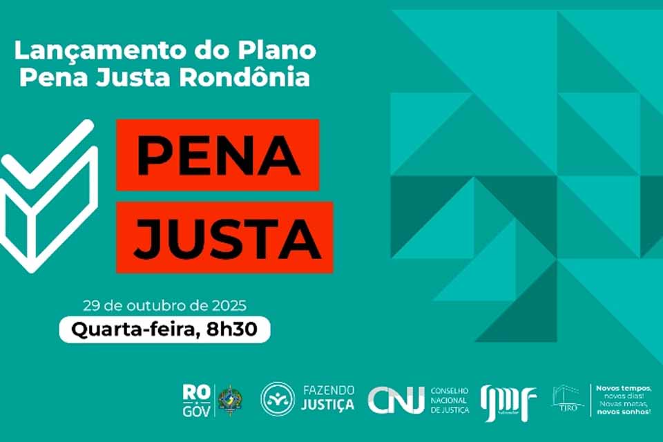 Plano Pena Justa será lançado nesta quarta, 29: acompanhe a transmissão