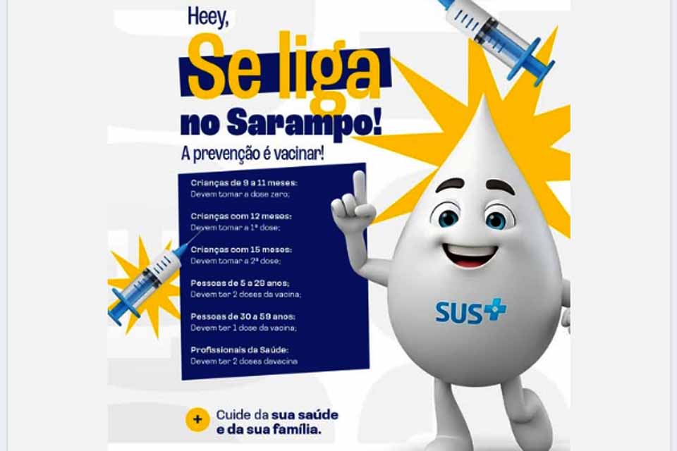 Prefeitura de Espigão do Oeste informa que vacina contra o sarampo está disponível na Arlindo Cristo