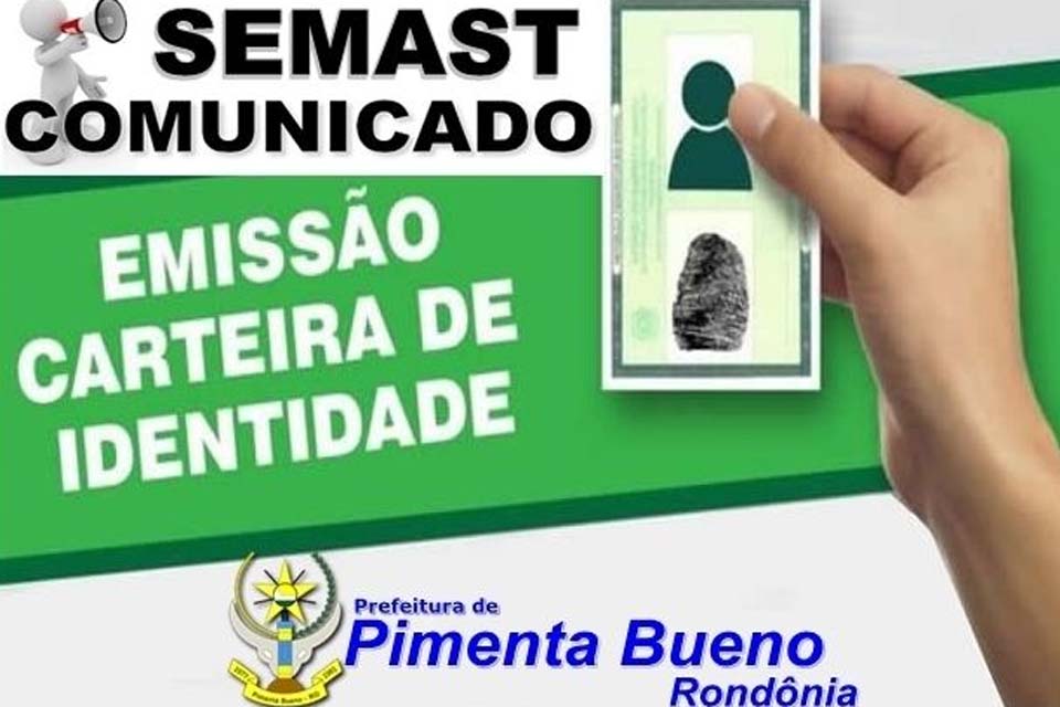 SEMAST comunica que não haverá atendimento no Setor de Carteira de Identidade nesta terça-feira (4)