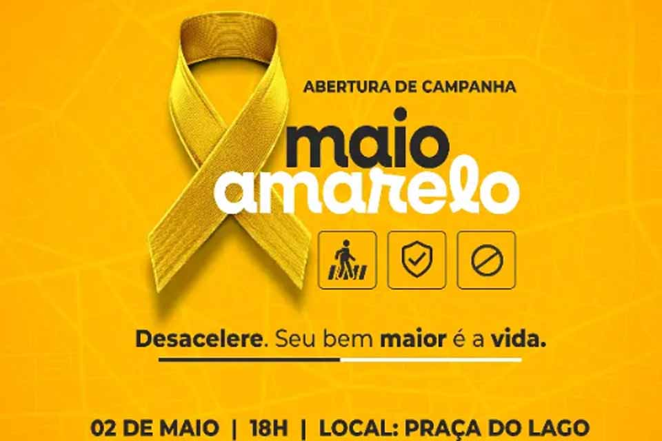 Prefeitura realiza Lançamento da Campanha Maio Amarelo - - Desacelere. Seu bem maior é a vida!