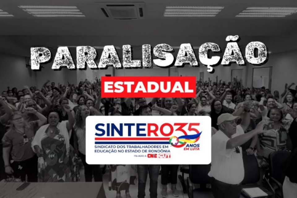 Veja vídeo de convocação para Assembleia Geral Extraordinária dos Trabalhadores em Educação de RO com Paralisação em 28 de março