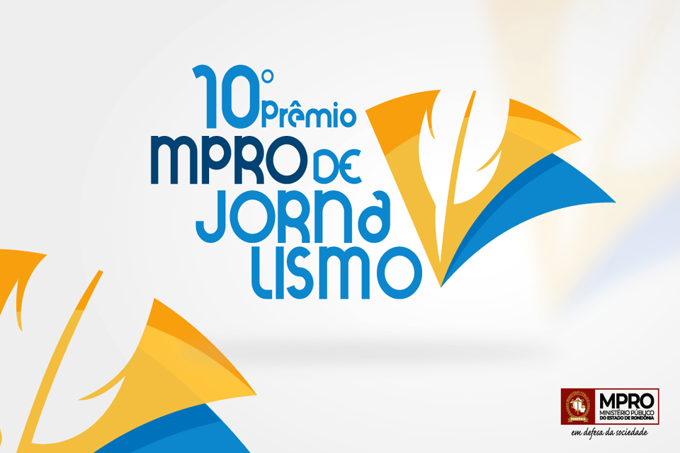 Ministério Público divulga Comissão Julgadora do 10º Prêmio MPRO de Jornalismo