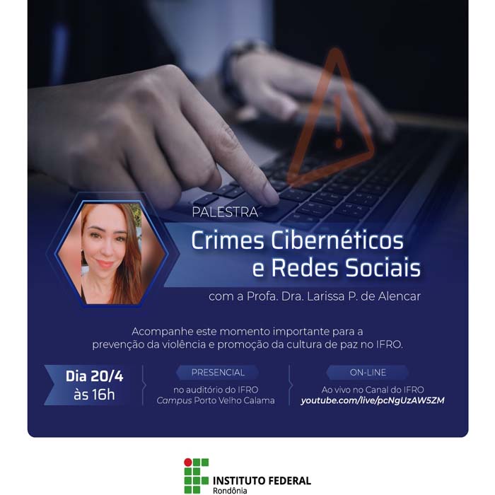 “Crimes Cibernéticos e Redes Sociais” será tema de evento no IFRO nesta quinta
