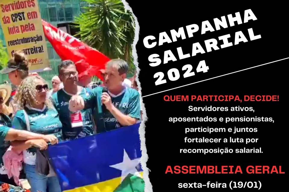 SINDSEF-RO convoca Assembleia Geral nesta sexta-feira (19) para debater campanha salarial de 2024