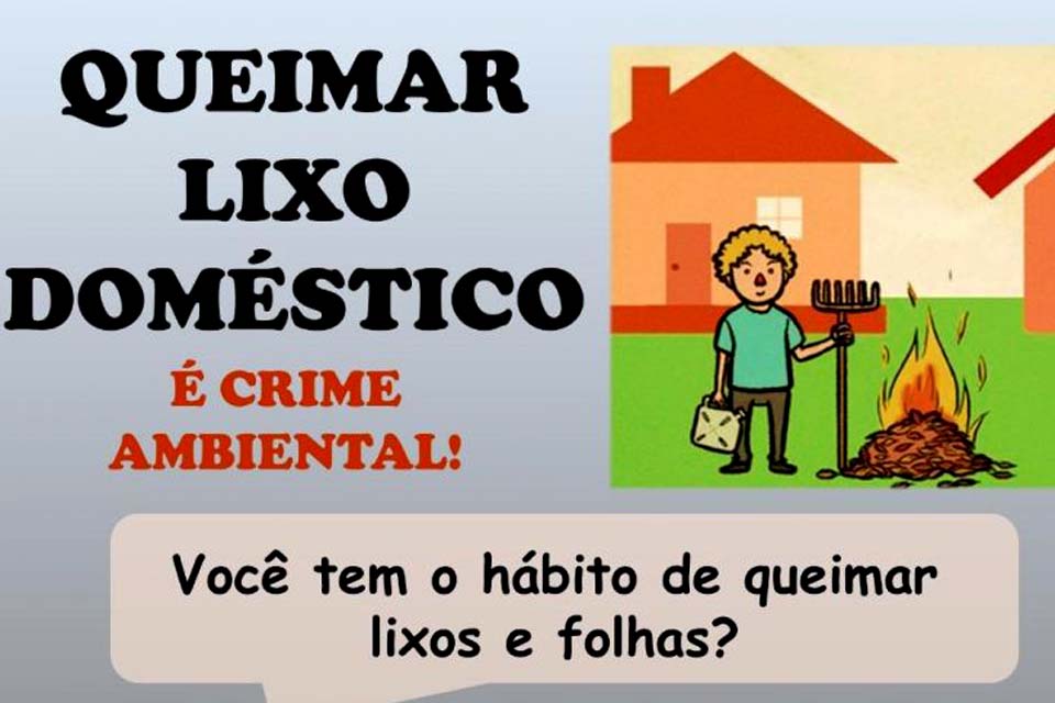 Secretaria de meio ambiente alerta que queimar lixo doméstico é crime ambiental