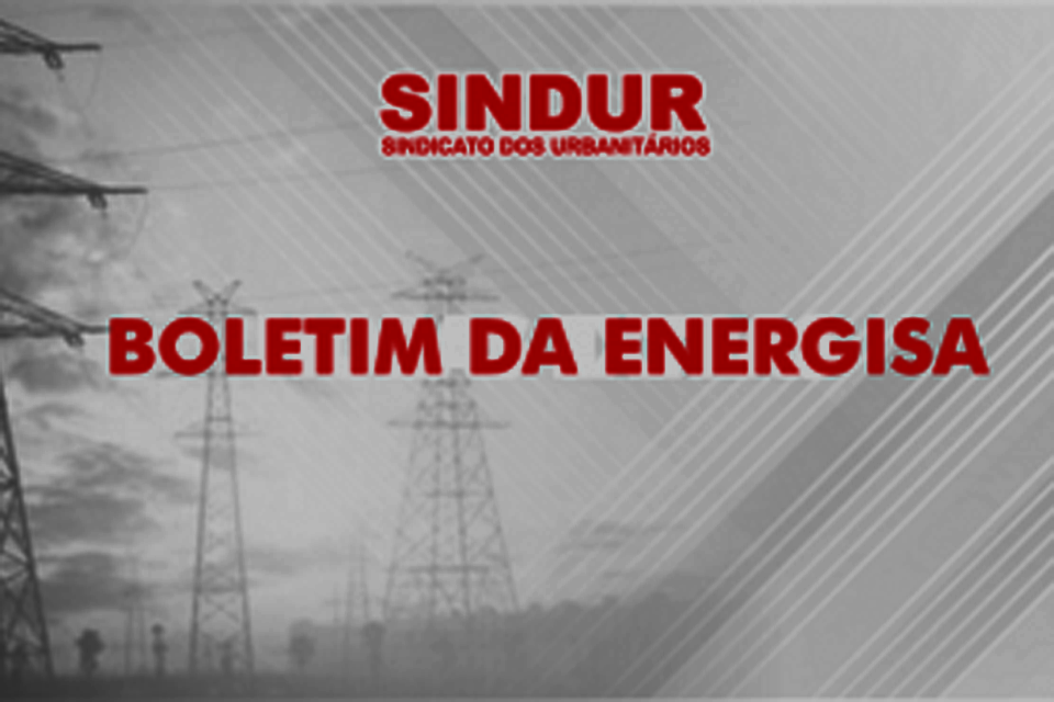 Boletim Energisa – SINDUR solicita reunião com Energisa para tratar de assuntos de interesse da categoria