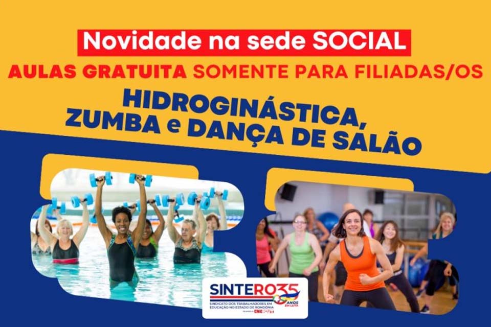 Aulas de zumba, dança de salão e hidroginástica gratuito para filiados/as na Sede do SINTERO