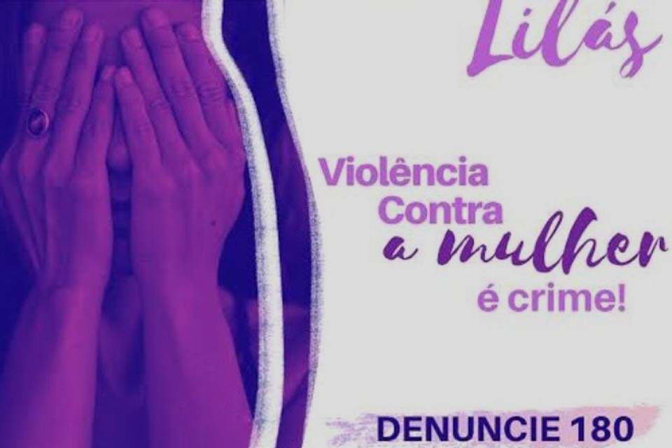 Agosto Lilás: Semas realiza ações para combater a violência contra a mulher