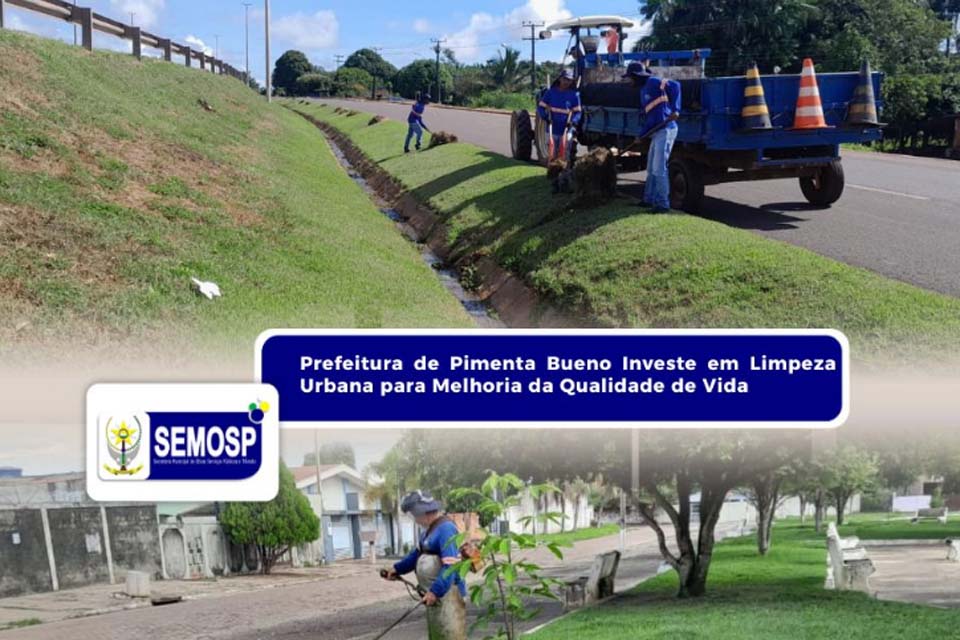Prefeitura de Pimenta Bueno Investe em limpeza urbana para melhoria da qualidade de vida
