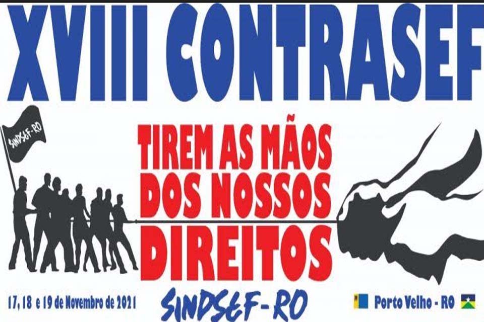 Sindsef convoca filiados de Porto Velho para assembleia de eleição dos delegados para o XVIII CONTRASEF