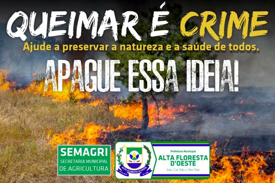 Prefeitura inicia campanha contra as queimadas urbanas e rurais