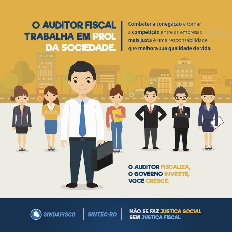 Campanha Sindafisco - Auditor Fiscal trabalhando em prol da Sociedade