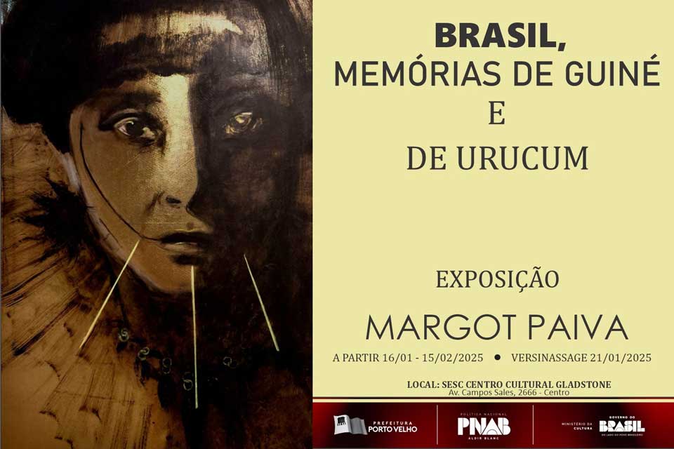 Vernissage “Brasil, Memórias de Guiné e de Urucum”, de Margot Paiva, nesta quarta (21)
