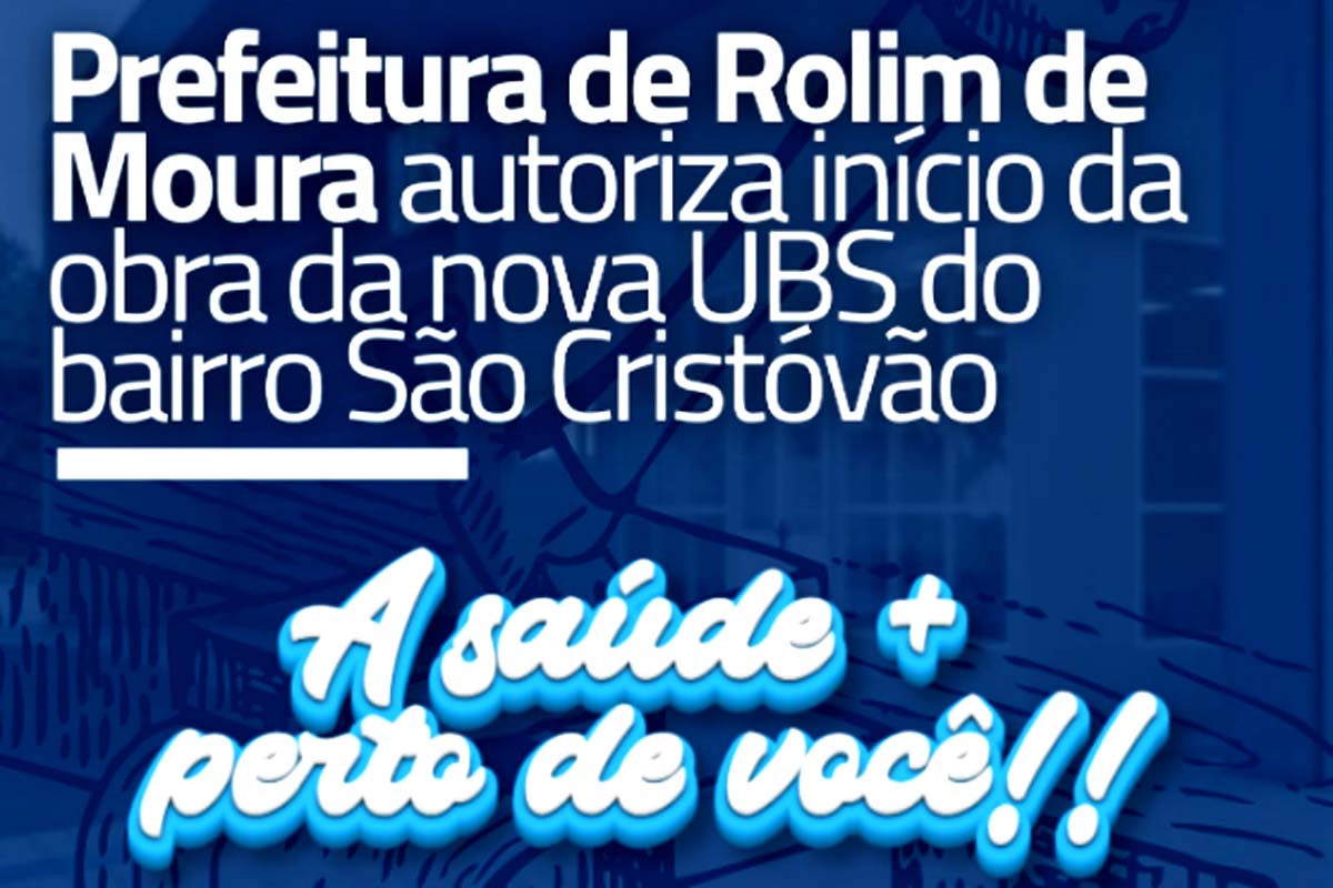 Prefeitura autoriza início da obra da nova UBS do bairro São Cristóvão