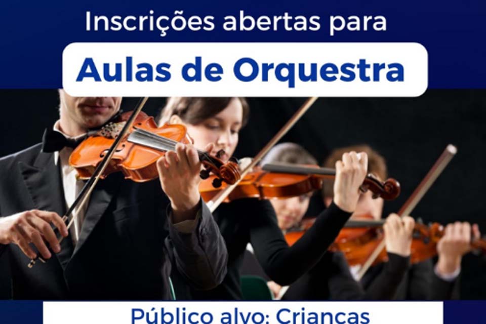 Prefeitura de Ariquemes abre inscrições para aulas de orquestra