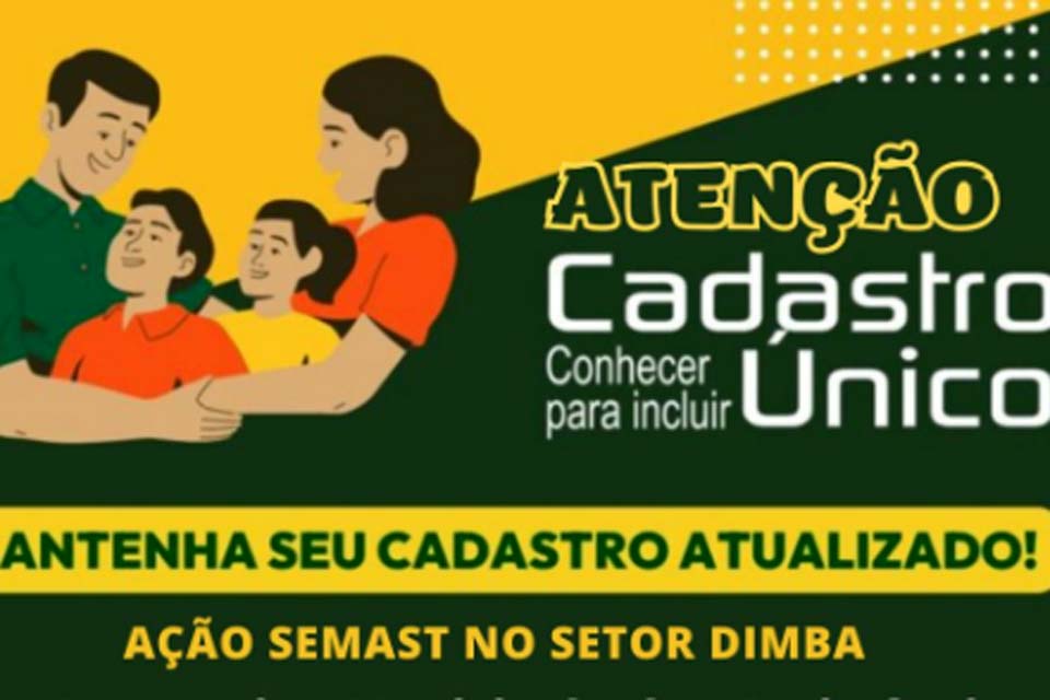 Semast realiza atualização do CadÚnico entre outras ações no setor Dimba