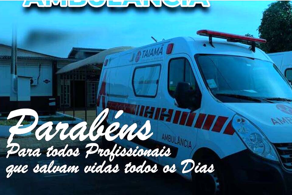 Secretaria de Saúde parabeniza profissionais pelo dia do motorista de ambulância