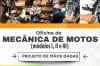 Prefeitura está com inscrições abertas para a Oficina de Mecânica de Motos Módulos I, II e III